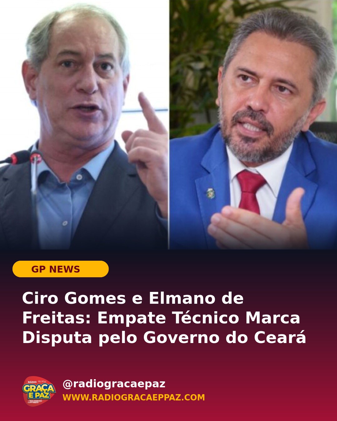 📢 Ciro Gomes e Elmano de Freitas: Empate Técnico Marca Disputa pelo Governo do Ceará Em meio a um cenário político cada 