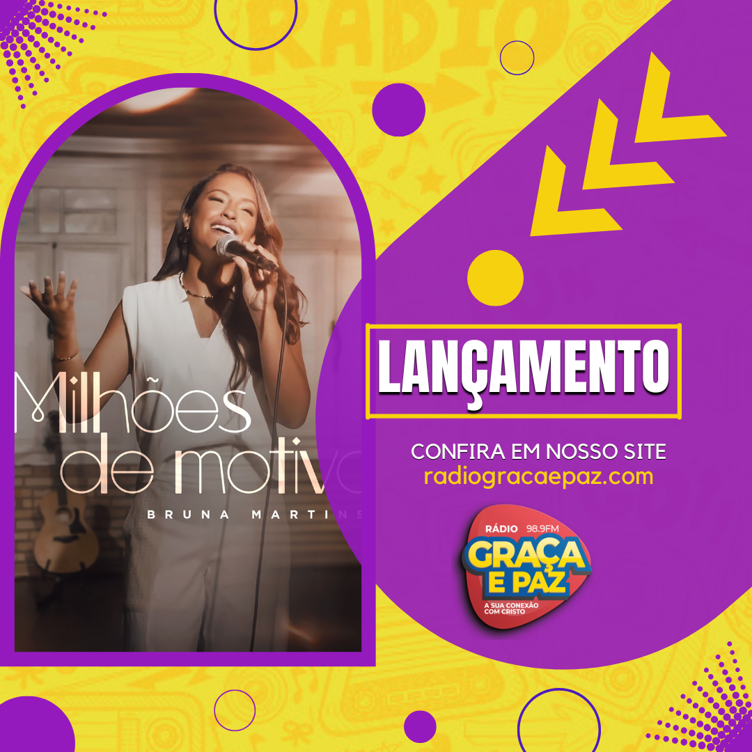 Bruna Martins lança o single “Milhões de Motivos” pela Graça Music